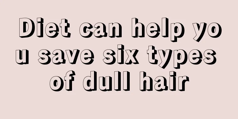 Diet can help you save six types of dull hair