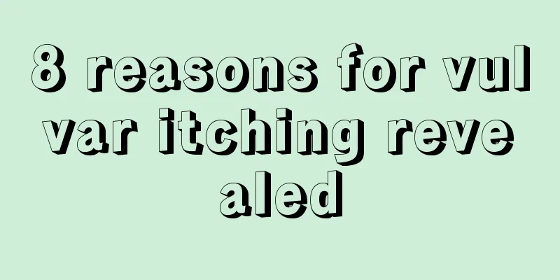 8 reasons for vulvar itching revealed