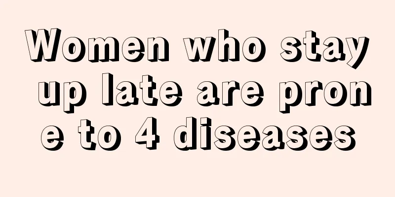 Women who stay up late are prone to 4 diseases