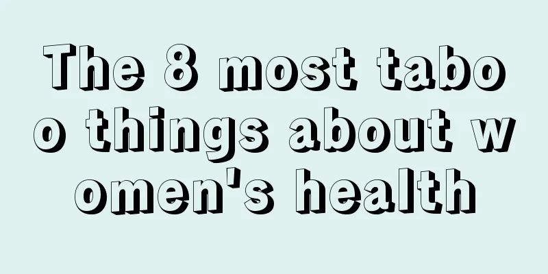 The 8 most taboo things about women's health