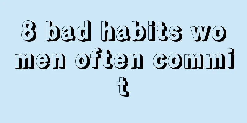 8 bad habits women often commit