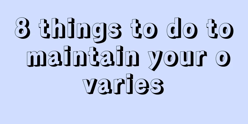 8 things to do to maintain your ovaries