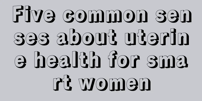 Five common senses about uterine health for smart women