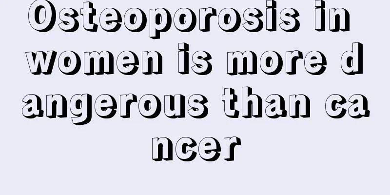 Osteoporosis in women is more dangerous than cancer