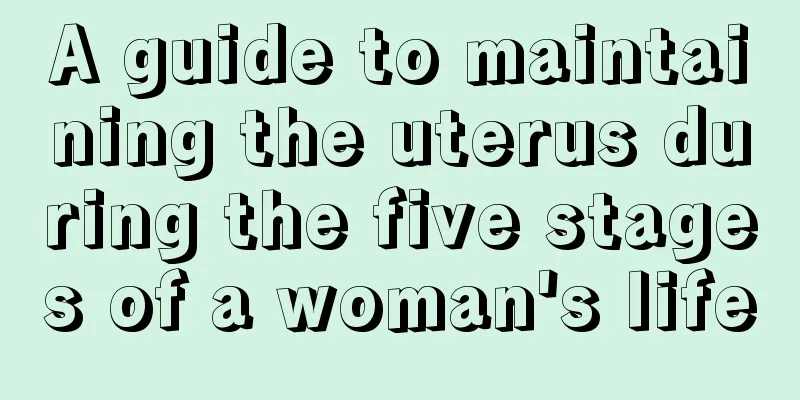 A guide to maintaining the uterus during the five stages of a woman's life