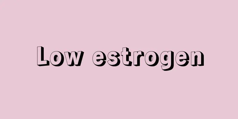 Low estrogen