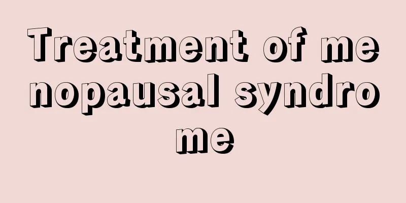 Treatment of menopausal syndrome