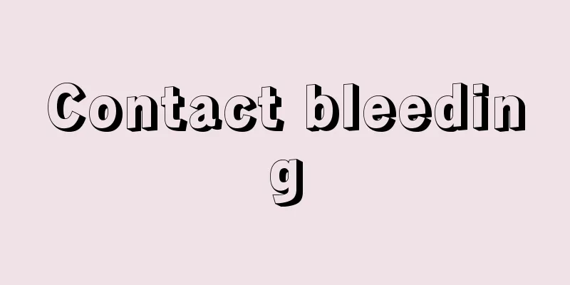 Contact bleeding