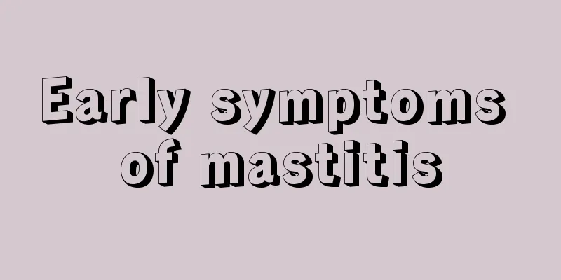 Early symptoms of mastitis