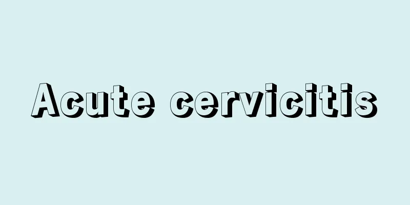 Acute cervicitis