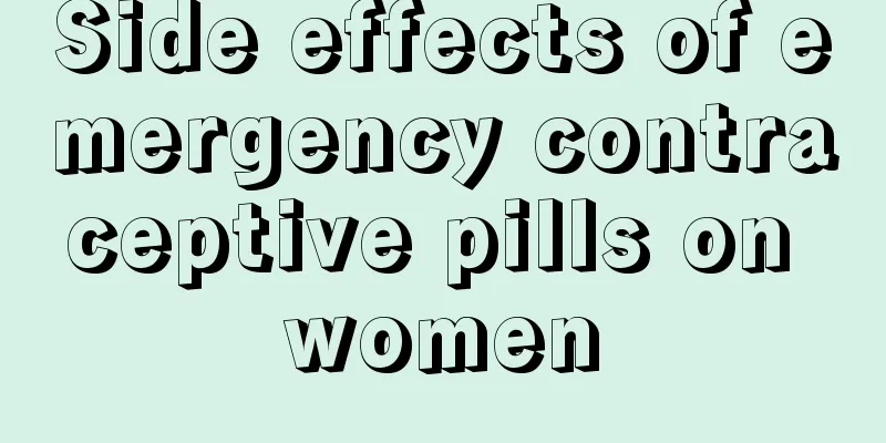 Side effects of emergency contraceptive pills on women