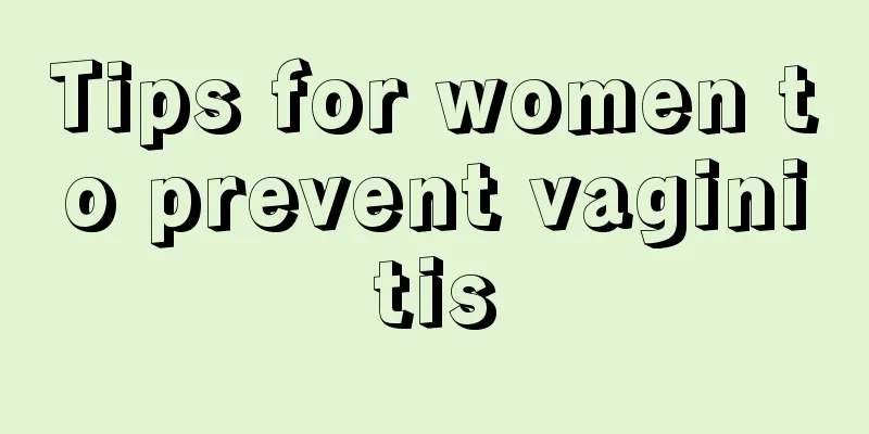 Tips for women to prevent vaginitis