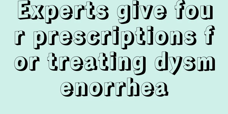 Experts give four prescriptions for treating dysmenorrhea