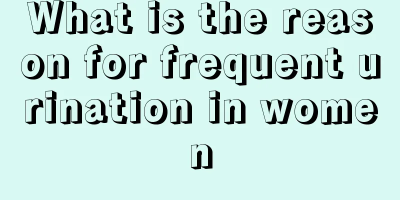 What is the reason for frequent urination in women