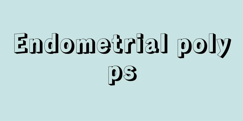 Endometrial polyps