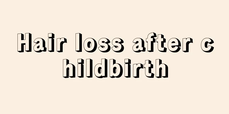 Hair loss after childbirth