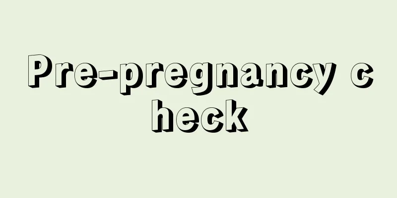 Pre-pregnancy check