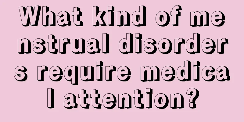 What kind of menstrual disorders require medical attention?