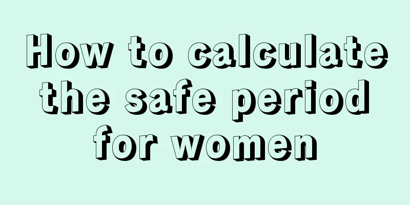 How to calculate the safe period for women