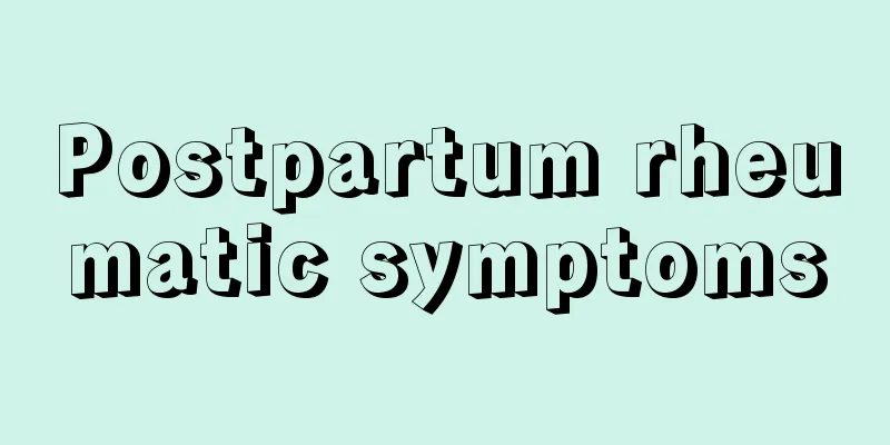 Postpartum rheumatic symptoms