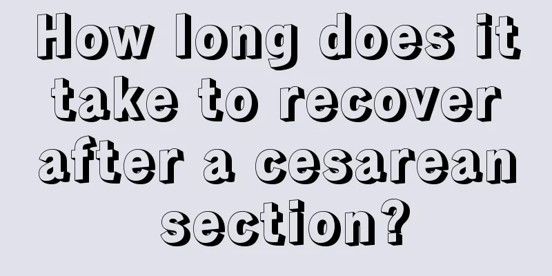 How long does it take to recover after a cesarean section?