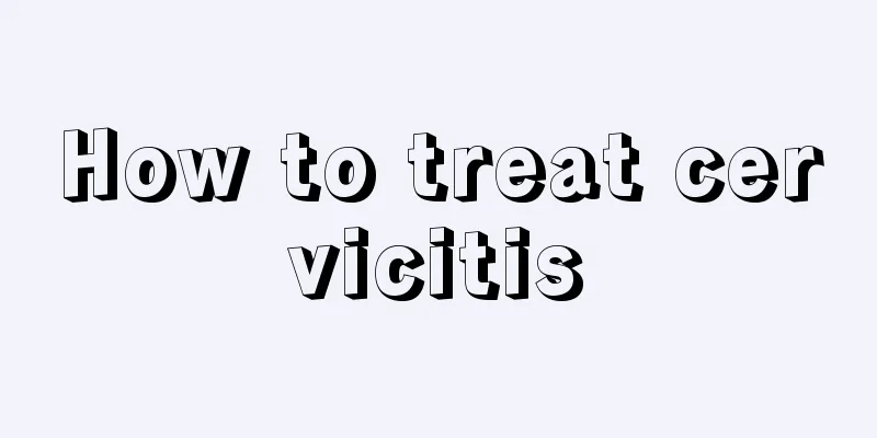 How to treat cervicitis