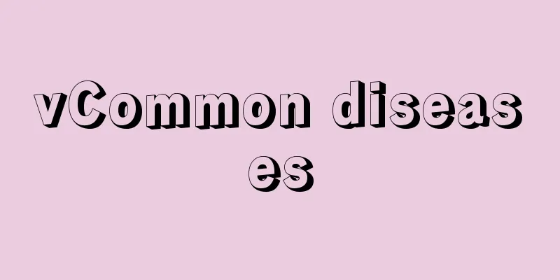 vCommon diseases