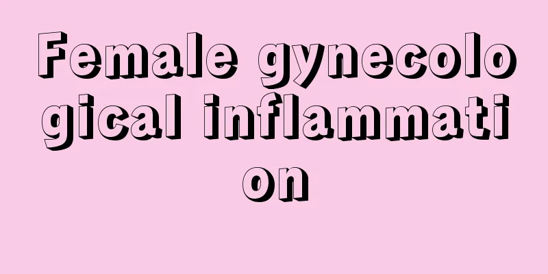 Female gynecological inflammation