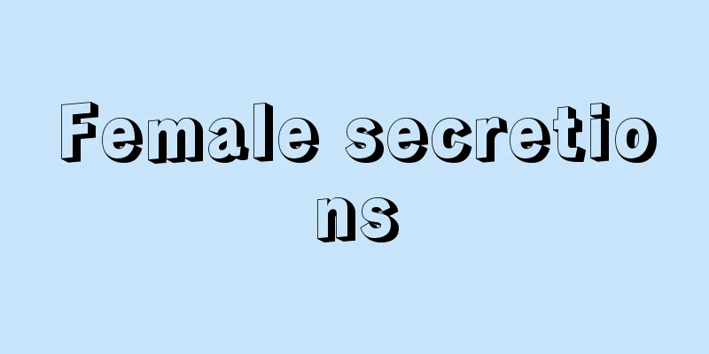 Female secretions