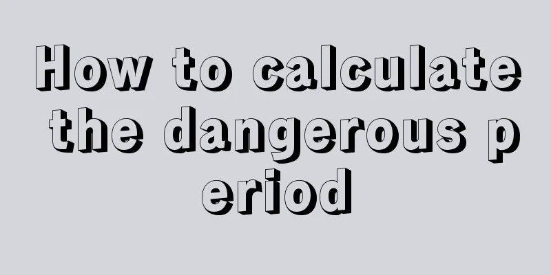 How to calculate the dangerous period