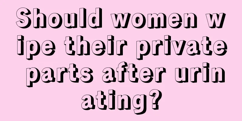 Should women wipe their private parts after urinating?