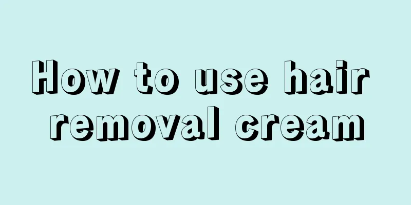 How to use hair removal cream