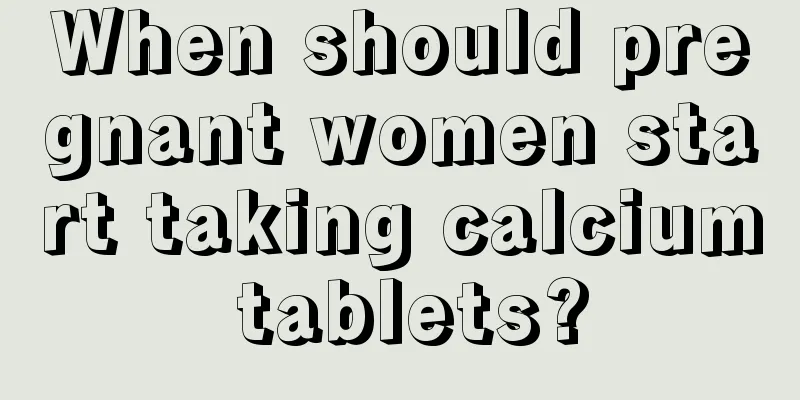 When should pregnant women start taking calcium tablets?