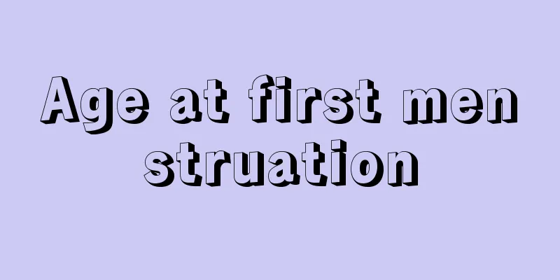 Age at first menstruation