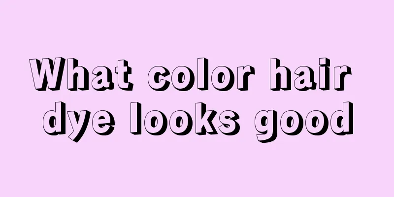 What color hair dye looks good