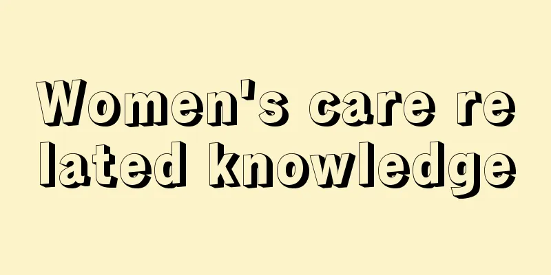 Women's care related knowledge