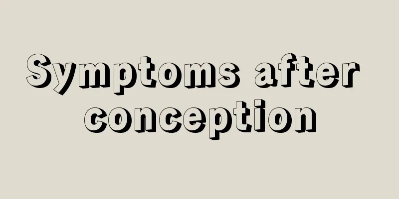 Symptoms after conception