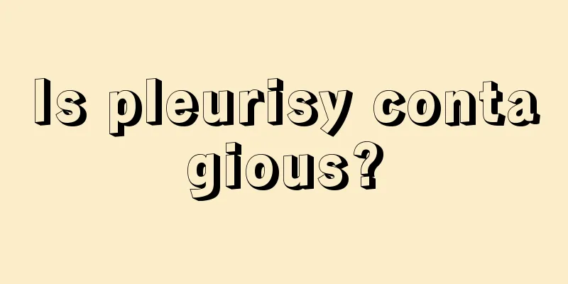 Is pleurisy contagious?