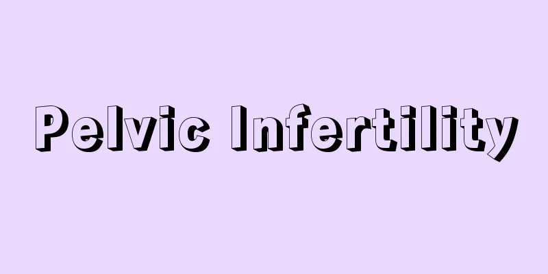 Pelvic Infertility