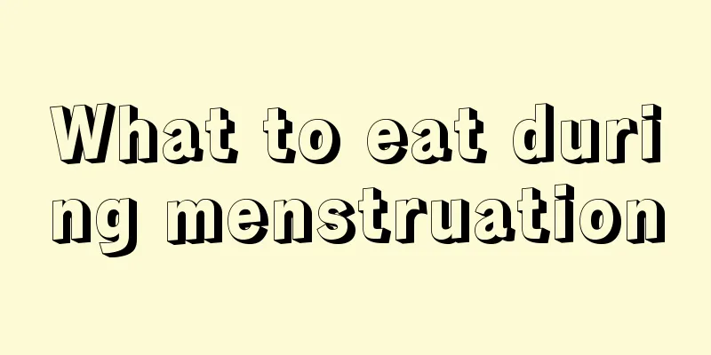 What to eat during menstruation