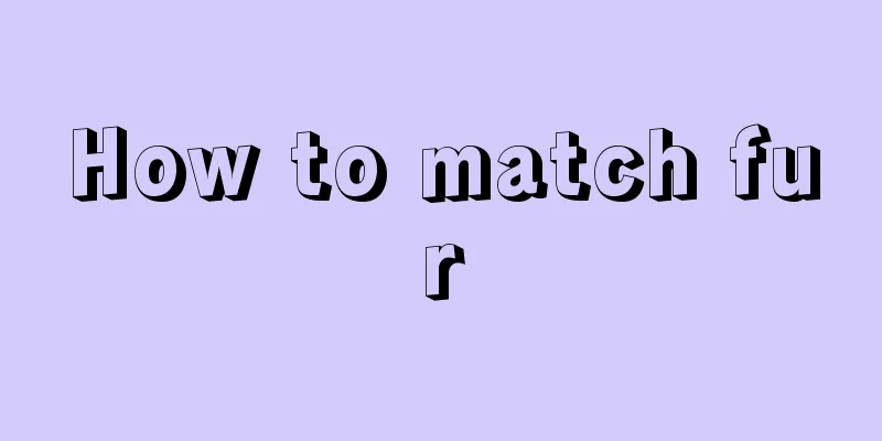 How to match fur