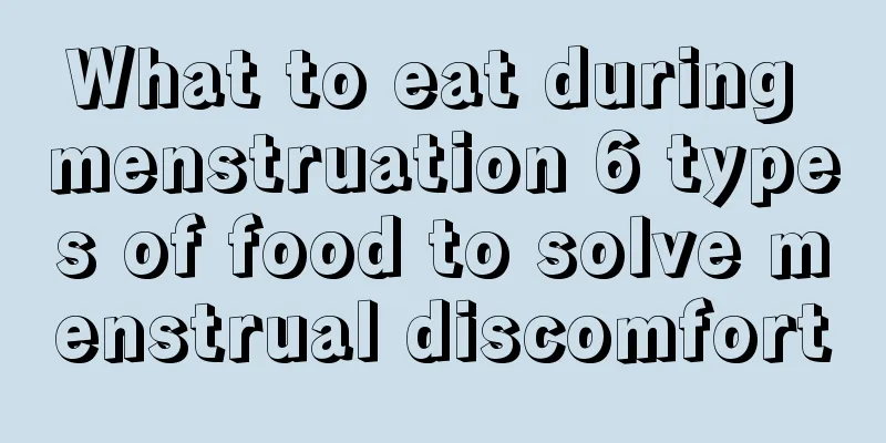 What to eat during menstruation 6 types of food to solve menstrual discomfort