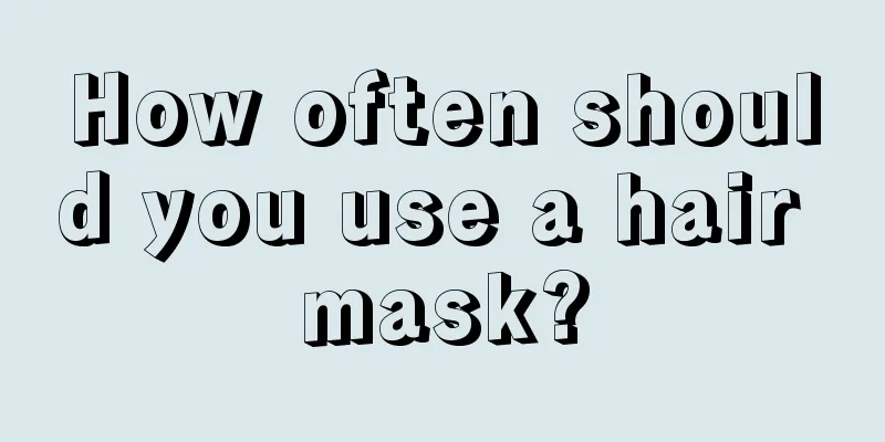 How often should you use a hair mask?