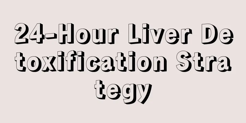 24-Hour Liver Detoxification Strategy