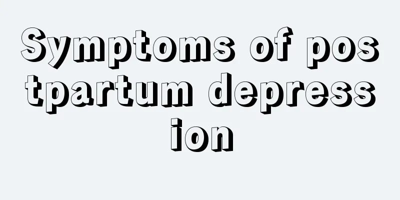 Symptoms of postpartum depression