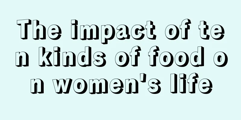 The impact of ten kinds of food on women's life