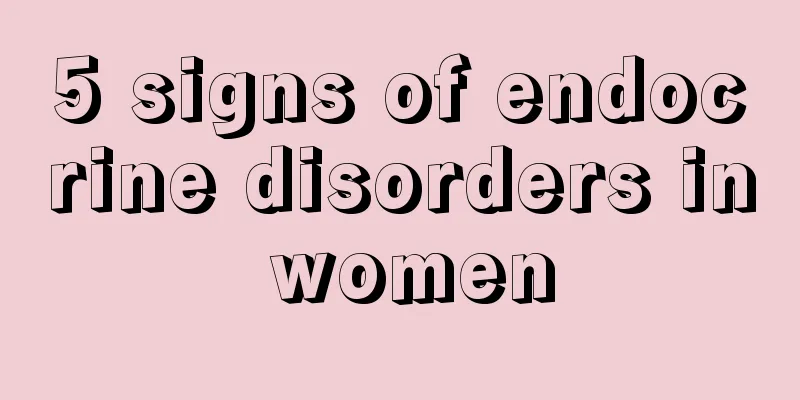 5 signs of endocrine disorders in women