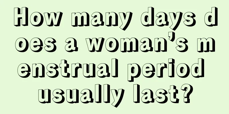 How many days does a woman’s menstrual period usually last?