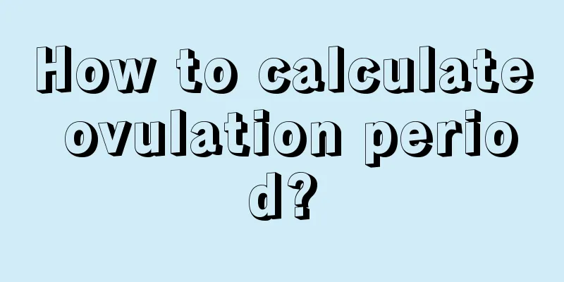 How to calculate ovulation period?