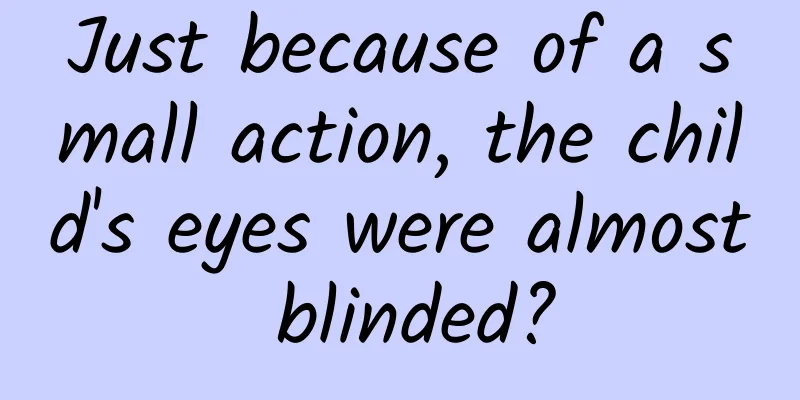 Just because of a small action, the child's eyes were almost blinded?